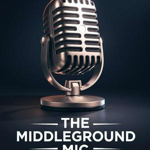 The Middle Ground Mic