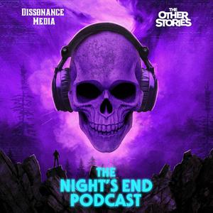 The Night's End Podcast