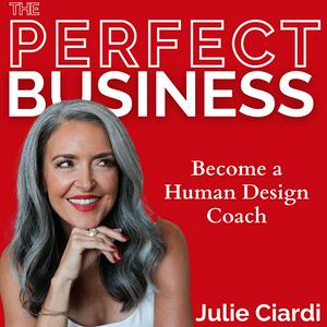 The Perfect Business - Become a Human Design Coach