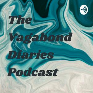 The Vagabond Diaries Podcast