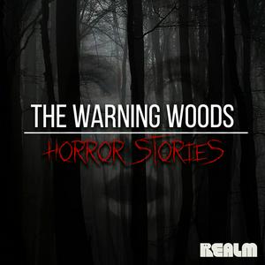 The Warning Woods | Horror Stories