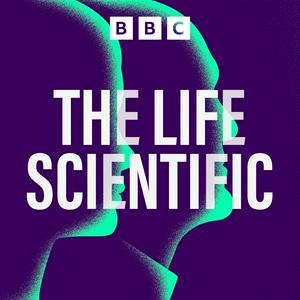 The Life Scientific