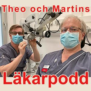 Theo och Martins läkarpodd