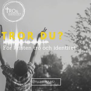 Tror du?