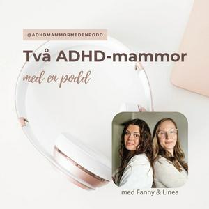 Två ADHD-mammor med en podd