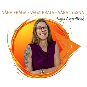 Våga Fråga - Våga Prata - Våga Lyssna