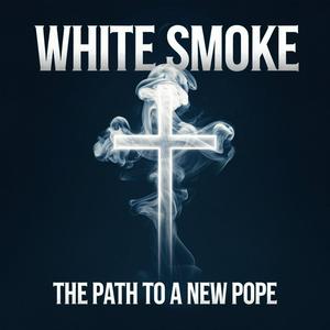 White Smoke - Pope Leo XIV the American Pope